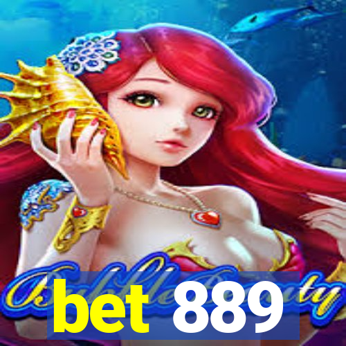 bet 889